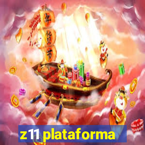 z11 plataforma